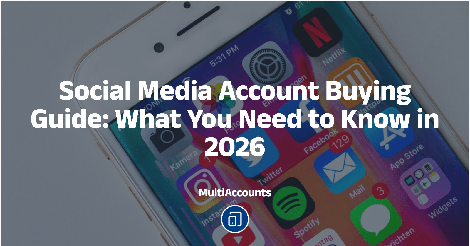Social Media Account Buying Guide: What You Need to Know in 2026