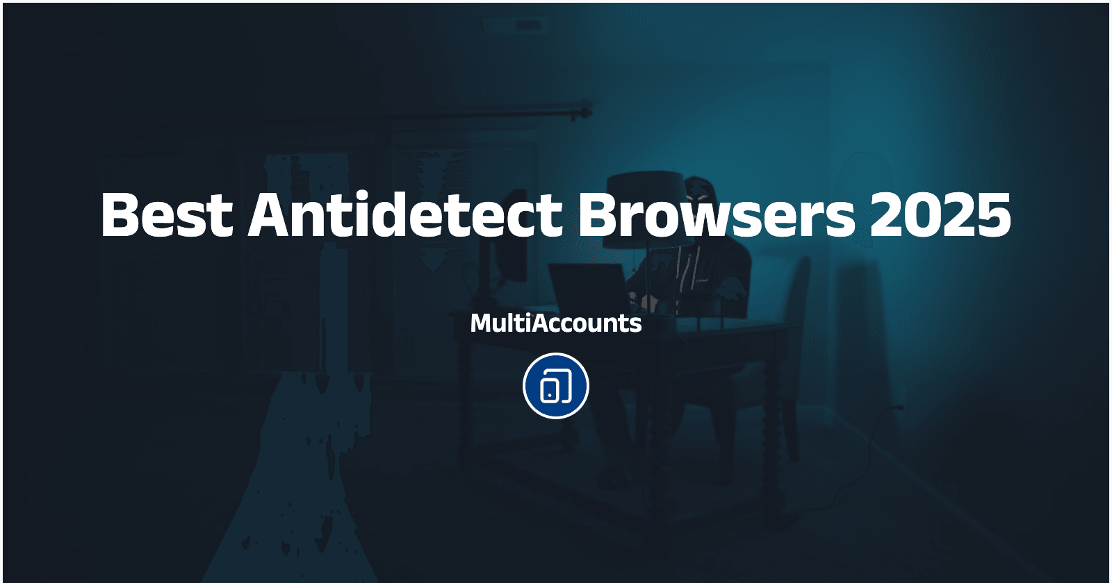 The 6 Best Antidetect Browsers of 2025 (Reviewed & Compared)