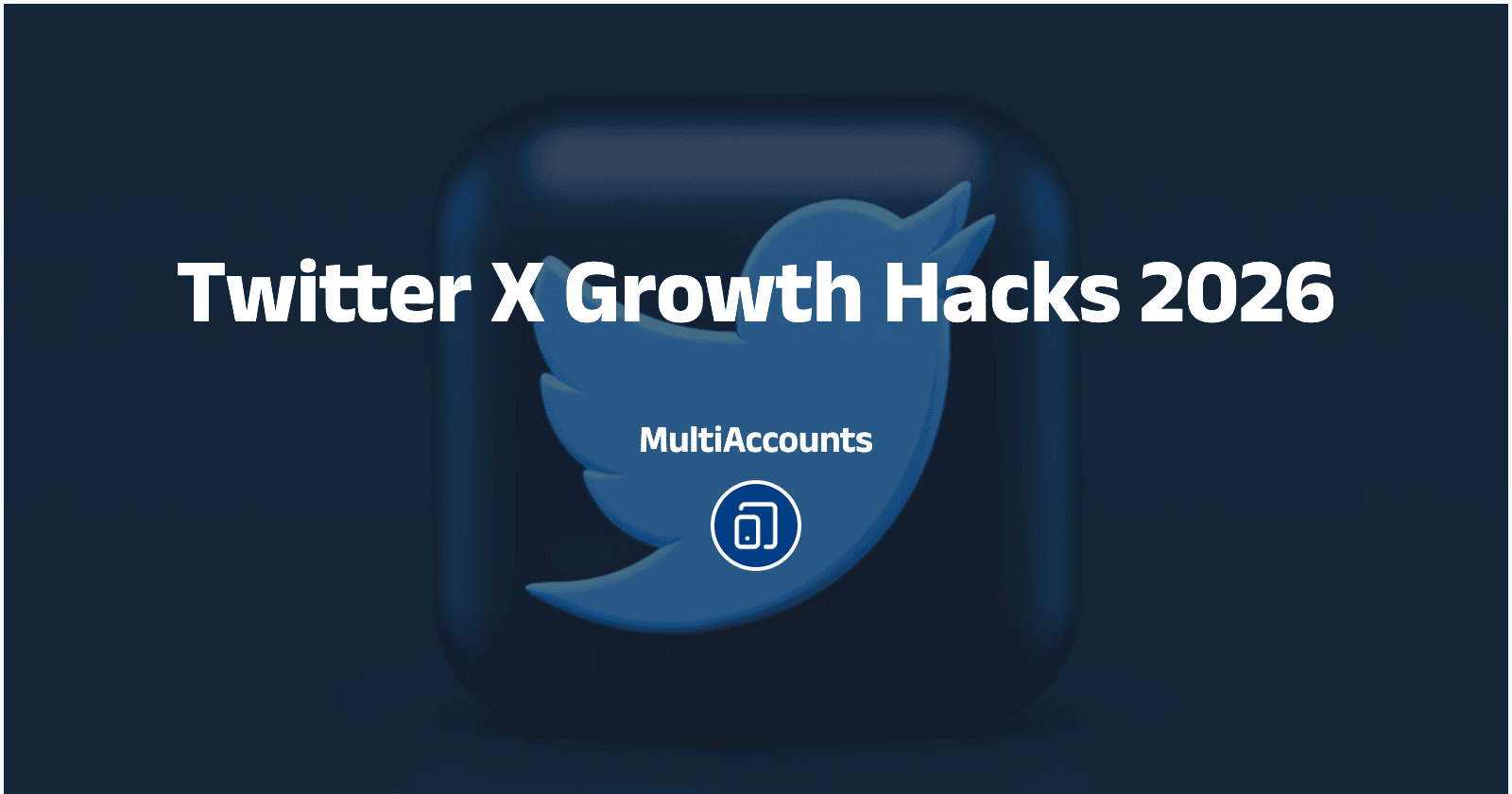 Twitter X Growth Hacks 2026