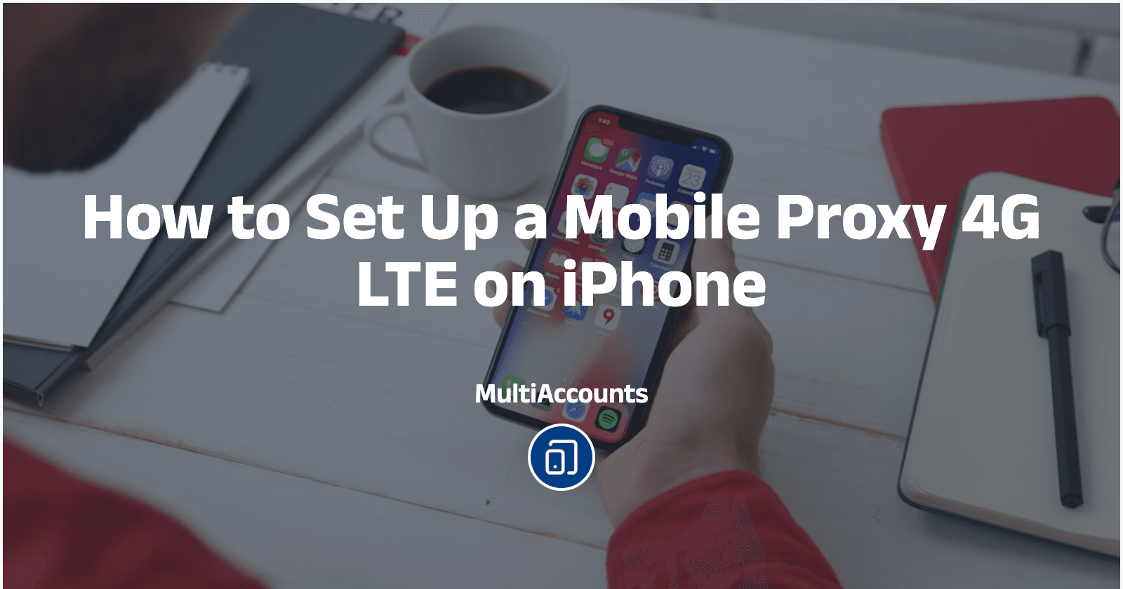 How to Set Up a Mobile Proxy 4G LTE on iPhone
