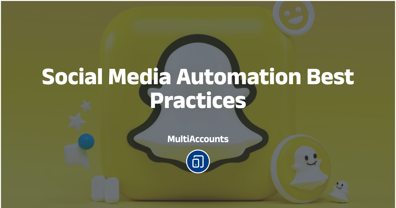 Snapchat Multi-Account Management