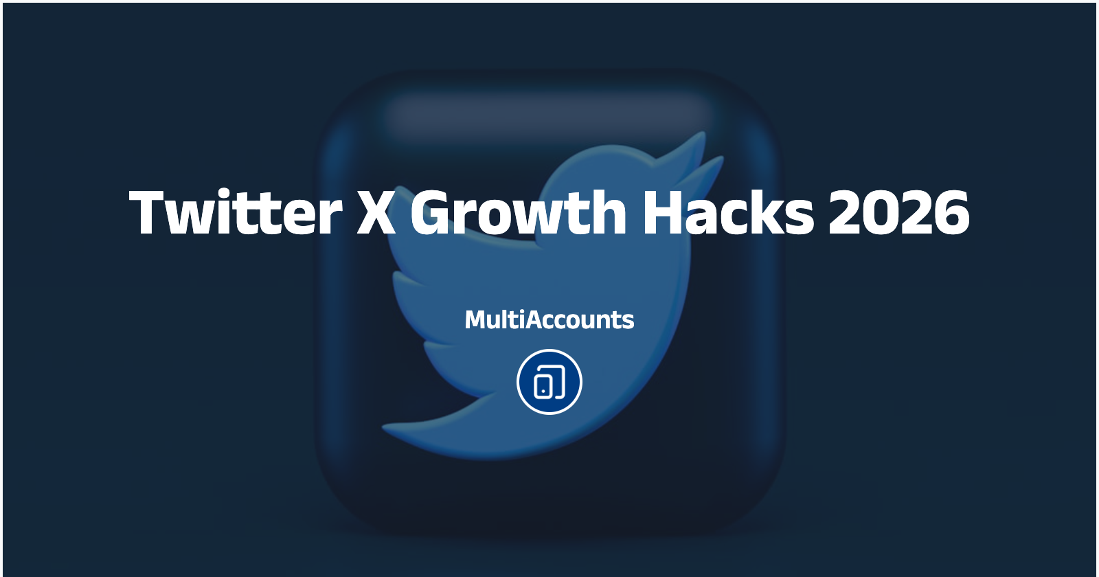 Twitter X Growth Hacks 2026
